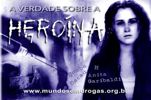 A Verdade sobre a Heroína A Verdade sobre a Heroína